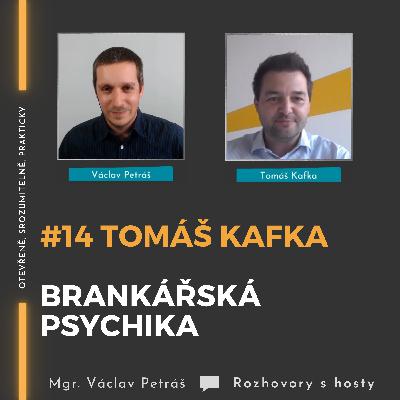 #14 Tomáš Kafka - Brankářská psychika