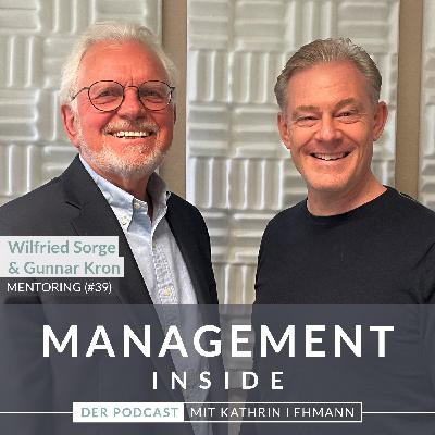 #39 Gunnar Kron & Wilfried Sorge | Mentoring-Dreamteam