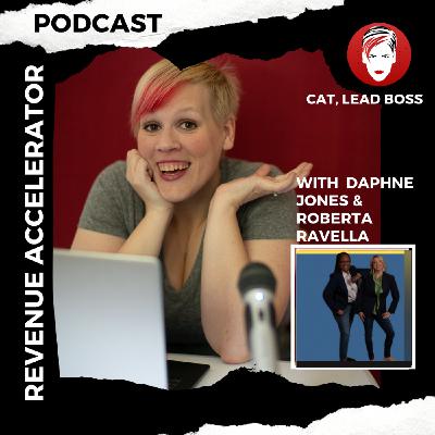 Revenue Accelerator with Daphne Jones and Roberta Ravella