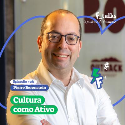 Pierre Berenstein - Cultura como Ativo mais valioso #262