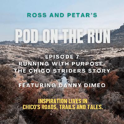 Running with Purpose - The Chico Striders Story Running with Purpose - The Chico Striders Story