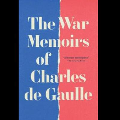 Bunker Books: Charles de Gaulle’s War Memoirs (1955)