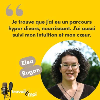 Changer de trajectoire tout en gardant le cap de son rêve d'enfant : le parcours d'Elsa Regan Changer de trajectoire tout en gardant le cap de son rêve d'enfant : le parcours d'Elsa Regan