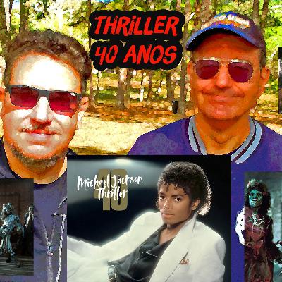 Michael Jackson Thriller 40 anos - Vídeo clip, música e o disco que mudaram a história