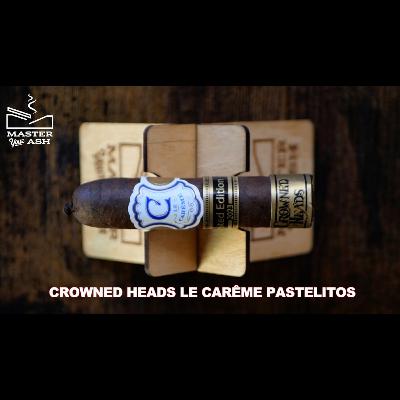 Crowned Heads Le Carême Pastelitos Cigar Review