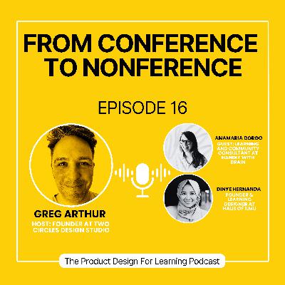 Ep. 16 Why L&D Conferences Need a Total Rethink Ep. 16 Why L&D Conferences Need a Total Rethink