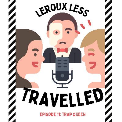 Chapters 19 and 20: Trap Queen