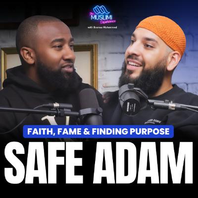 Safe Adam on Leaving the Music Industry for Islam | The Muslimi Experience w/ Boonaa Mohammed