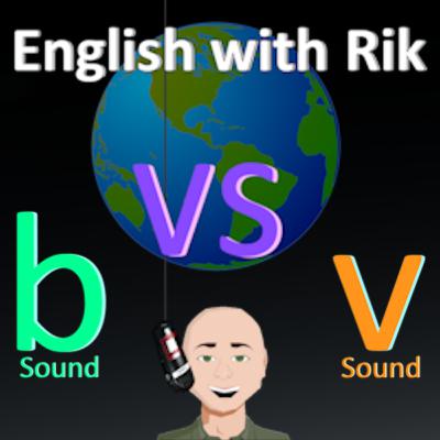The Difference Between Pronouncing the b and v Sounds