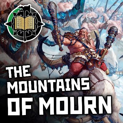 76: Mountains of Mourn | Warhammer Old World Lore 76: Mountains of Mourn | Warhammer Old World Lore