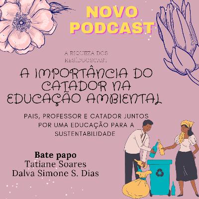 A Importância do Catador na Educação para a Sustentabilidade