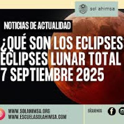 ECLIPSE LUNAR TOTAL- 7 SEPTIEMBRE 2025
