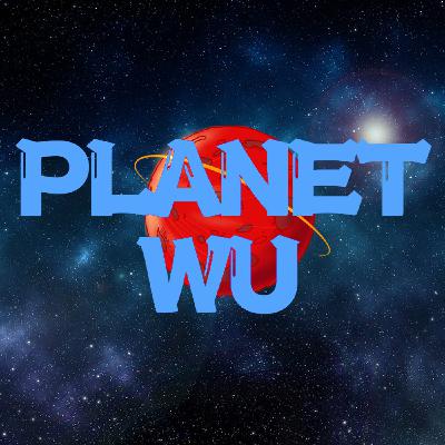 Planet Wu Episode 23