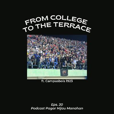 #30 From College to the Terrace ft. Campusbois 1923 #30 From College to the Terrace ft. Campusbois 1923