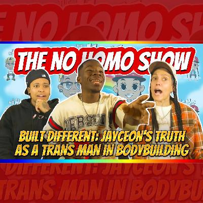 Built Different: Jayceon’s Truth as a Trans Man in Bodybuilding | TNHS 170