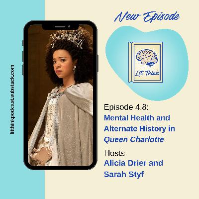 Chapter 4.8 - Mental Health and Alternate History in Queen Charlotte Chapter 4.8 - Mental Health and Alternate History in Queen Charlotte