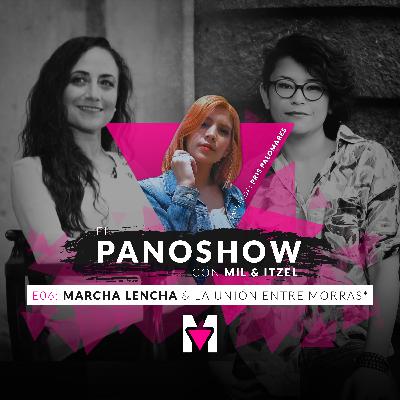 Marcha Lencha & la unión entre morras con Pris Palomares Marcha Lencha & la unión entre morras con Pris Palomares