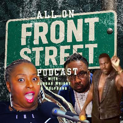Jaguar Wright has another PODCAST!!! Search All On Front Street with Jaguar Wright
