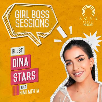 Girl Boss Sessions - Dina Stars