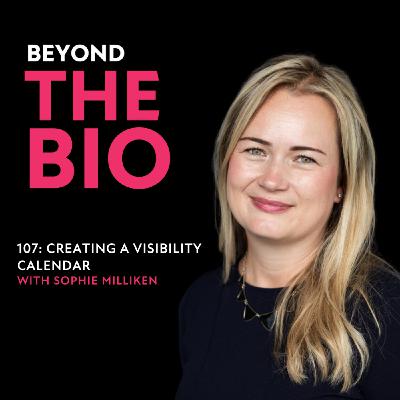 107: Creating a Visibility Calendar with Sophie Milliken