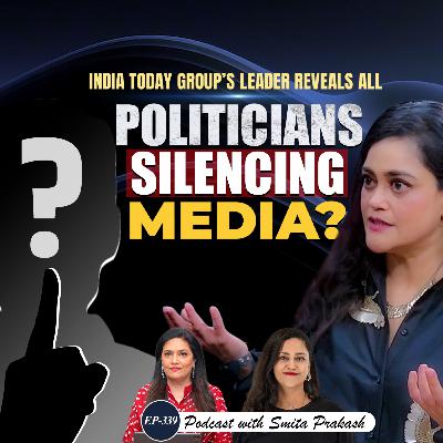EP-339 | Political Pressure, TRP War, Media Credibility & Influencers vs Journalists | Kalli Purie