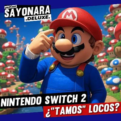NINTENDO SWITCH 2 ¿"Tamos locos"?
