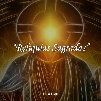RELIQUIAS SAGRADAS