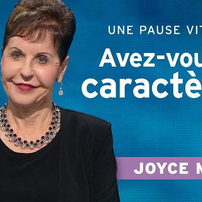 Avez-vous ce caractère que Dieu approuve ?  | Pause vitaminée avec Joyce