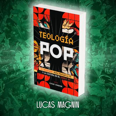 MasterClass ► ¿Por qué es importante la Teología Pop? ► Lucas Magnin