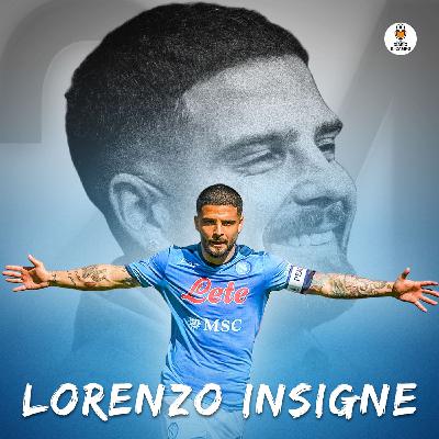 #82 Lorenzo Insigne, odi et amo all’ombra del Vesuvio