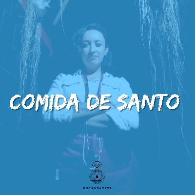 #51 - Comida de Santo #51 - Comida de Santo