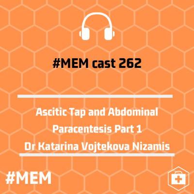 Episode 265: Ascitic Tap and Abdominal Paracentesis Part 1
