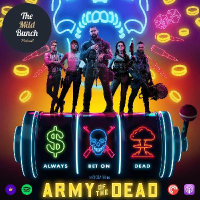 Episode 5 - Zack Snyder's Army of the Dead (2021) Episode 5 - Zack Snyder's Army of the Dead (2021)