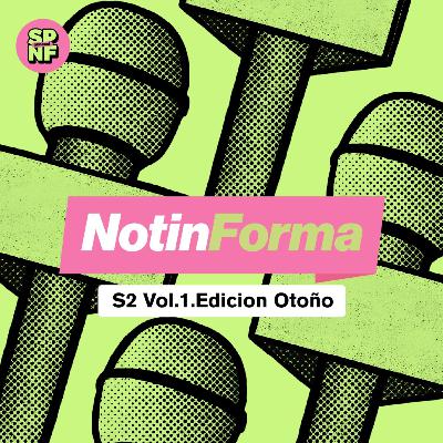 SPNF - Notinforma - S2 Vol.1. Edición Otoño SPNF - Notinforma - S2 Vol.1. Edición Otoño