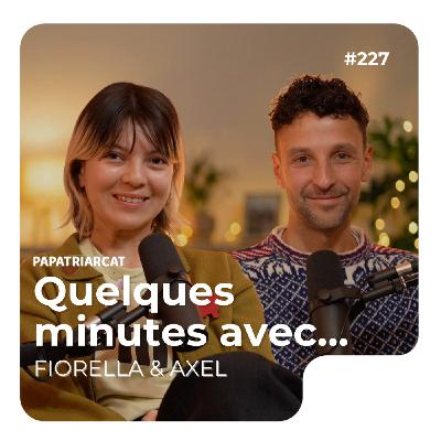 Quelques minutes avec Fiorella & Axel