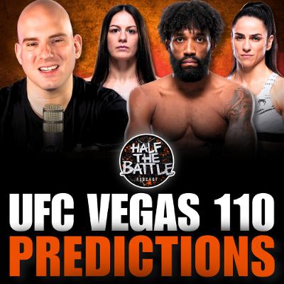 #630 - UFC Vegas 110 Full Card Predictions #630 - UFC Vegas 110 Full Card Predictions