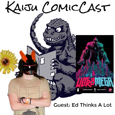 UltraMega #1 w/ Ed Thinks A Lot