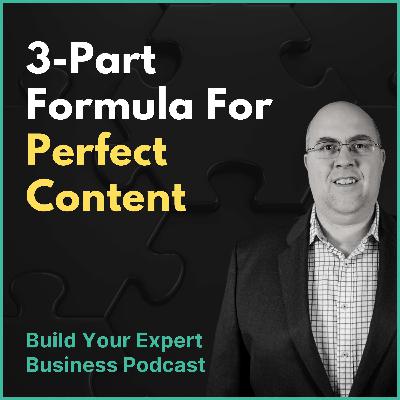 3-Part Formula For Perfect Content