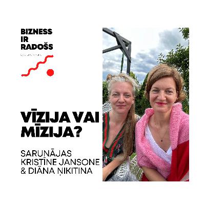 #15 // Bizness ir radošs // Vīzija un mīzija #15 // Bizness ir radošs // Vīzija un mīzija