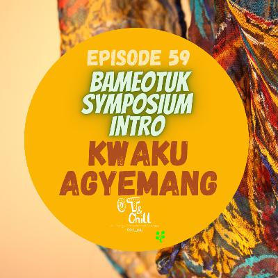 Episode 59 – BAMEOTUK Symposium Intro