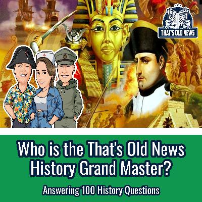 Who is the That's Old News History Grand Master?