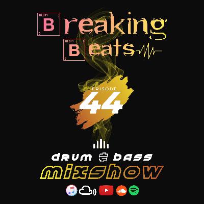 Breaking Beats Episode 44 Breaking Beats Episode 44