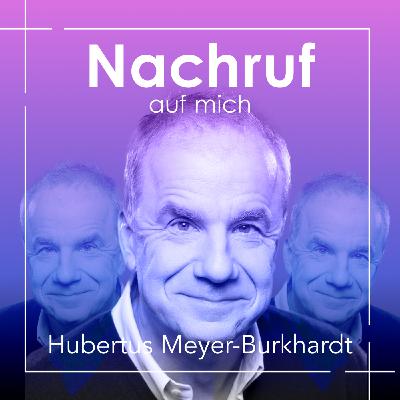 Hubertus Meyer-Burckhardt: Hippie-Zeit und Altersstarrsinn