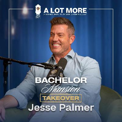 A Lot More with The Bachelor's Jesse Palmer A Lot More with The Bachelor's Jesse Palmer
