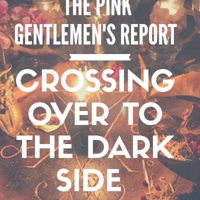 EPISODE 4: SOFT LIFE: Crossing Over to the Dark Side