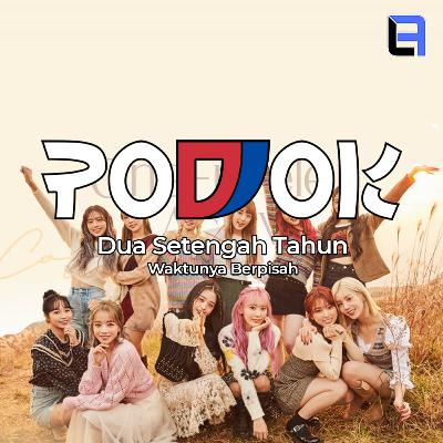 Podjok Ngidol#3 - Dua Setengah Tahun: Waktunya Berpisah