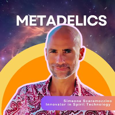 Metadelics: Deep Journey into Consciousness through Spirit Tech | Simeone Scaramozzino Metadelics: Deep Journey into Consciousness through Spirit Tech | Simeone Scaramozzino
