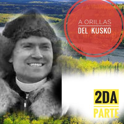 A ORILLAS DEL KUSKO PARTE 2/R.P SEGUNDO LLORENTE