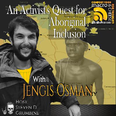 An Activist's Quest for Aboriginal Inclusion with Jengis Osman An Activist's Quest for Aboriginal Inclusion with Jengis Osman