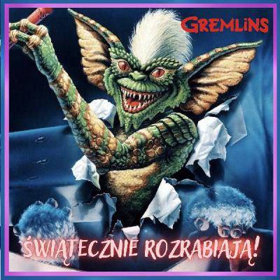 243. Gremliny (świątecznie) rozrabiają! (1984)